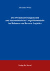 Buchcover Das Produktalterungsmodell und deterministische Losgrößenmodelle im Rahmen von Reverse Logistics