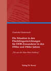 Buchcover Die Situation in den Flüchtlingseinrichtungen für DDR-Zuwanderer in den 1950er und 1960er Jahren