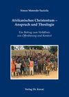 Buchcover Afrikanisches Christentum - Anspruch und Theologie