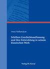 Buchcover Schillers Geschichtsauffassung und ihre Entwicklung in seinem klassischen Werk