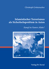 Buchcover Islamistischer Terrorismus als Sicherheitsproblem in Asien