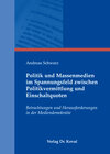 Buchcover Politik und Massenmedien im Spannungsfeld zwischen Politikvermittlung und Einschaltquoten