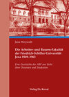Buchcover Die Arbeiter- und Bauern-Fakultät der Friedrich-Schiller-Universität Jena 1949-1963