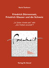 Buchcover Friedrich Dürrenmatt, Friedrich Glauser und die Schweiz