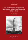 Buchcover Die Rückkehr zur bürgerlichen Revolution in Paris und Bordeaux (1793-1794)