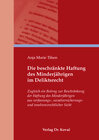 Buchcover Die beschränkte Haftung des Minderjährigen im Deliktsrecht