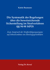 Buchcover Die Systematik der Regelungen über die beweissichernde Sicherstellung im Strafverfahren (§§ 94-98 StPO)