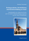 Buchcover Rechtsgeschichte, Rechtsfindung und Rechtsfortbildung im Islam