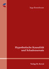 Buchcover Hypothetische Kausalität und Schadensersatz