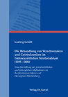 Buchcover Die Behandlung von Verschwendern und Geisteskranken im frühneuzeitlichen Territorialstaat (1495-1806)