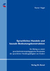 Buchcover Sprachliches Handeln und kausale Bedeutungskonstruktion