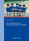 Buchcover Das Anschlussmotiv zur Erklärung sportlicher Leistungen