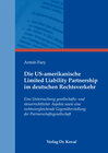 Buchcover Die US-amerikanische Limited Liability Partnership im deutschen Rechtsverkehr