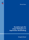 Buchcover Sozialtherapie für junge Gefangene im bayerischen Strafvollzug