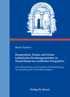 Buchcover Kooperation, Fusion und Union katholischer Kirchengemeinden in Deutschland aus rechtlicher Perspektive