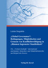 Buchcover „Global Governance“: Bedingungen, Möglichkeiten und Grenzen von Konfliktbewältigung in „Räumen begrenzter Staatlichkeit“
