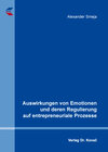 Buchcover Auswirkungen von Emotionen und deren Regulierung auf entrepreneuriale Prozesse