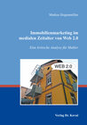 Buchcover Immobilienmarketing im medialen Zeitalter von Web 2.0