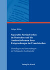 Buchcover Separable Partikelverben im Deutschen und die Ausdrucksformen ihrer Entsprechungen im Französischen