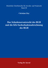 Buchcover Das Schadensersatzrecht des BGB und die Kfz-Sachschadensabrechnung des BGH