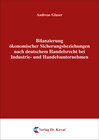Buchcover Bilanzierung ökonomischer Sicherungsbeziehungen nach deutschem Handelsrecht bei Industrie- und Handelsunternehmen