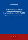 Buchcover Die Begrenzung der Haftung von ehrenamtlich tätigen Vereinsvorständen durch § 31a BGB