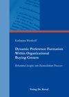 Buchcover Dynamic Preference Formation Within Organizational Buying Centers