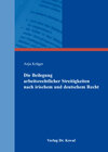 Buchcover Die Beilegung arbeitsrechtlicher Streitigkeiten nach irischem und deutschem Recht