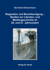 Buchcover Stagnation und Beschleunigung – Studien zur Literatur- und Mediengeschichte im 20. und 21. Jahrhundert