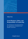 Buchcover Social Business, Ethics, and Responsibility of Leadership