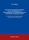 Buchcover Asymmetrien grenzüberschreitender Ver- und Entstrickung von Wirtschaftsgütern im Einheitsunternehmen innerhalb der Europ