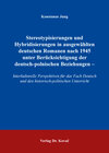 Buchcover Stereotypisierungen und Hybridisierungen in ausgewählten deutschen Romanen nach 1945 unter Berücksichtigung der deutsch-