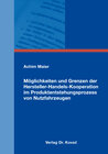 Buchcover Möglichkeiten und Grenzen der Hersteller-Handels-Kooperation im Produktentstehungsprozess von Nutzfahrzeugen