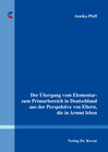 Buchcover Der Übergang vom Elementar- zum Primarbereich in Deutschland aus der Perspektive von Eltern, die in Armut leben