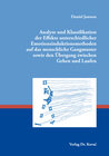 Buchcover Analyse und Klassifikation der Effekte unterschiedlicher Emotionsinduktionsmethoden auf das menschliche Gangmuster sowie