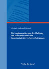 Buchcover Die Implementierung der Haftung von Host-Providern für Immaterialgüterrechtsverletzungen