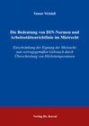 Buchcover Die Bedeutung von DIN-Normen und Arbeitsstättenrichtlinie im Mietrecht