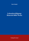 Buchcover Lebensbewältigung: Heinrich Bölls Werke