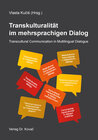 Buchcover Transkulturalität im mehrsprachigen Dialog – Transcultural Communication in Multilingual Dialogue