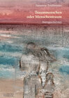 Buchcover Traummenschen oder Menschentraum