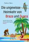 Buchcover Die ungewisse Heimkehr von Braza und Guaca