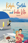 Buchcover Kölsch, Sirtaki und bella Vita