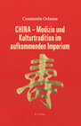 Buchcover CHINA - Medizin und Kulturtradition im aufkommenden Imperium