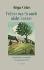 Buchcover Früher war's auch nicht besser
