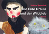 Buchcover Die Eule Ursula und der Wilddieb. Band 2