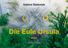 Buchcover Die Eule Ursula. Band 1