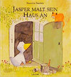 Buchcover Jasper malt sein Haus an