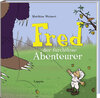 Buchcover Fred, der furchtlose Abenteurer