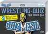 Buchcover QuizMania - Das Wrestling-Quiz für jeden Tag 2024