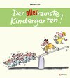 Buchcover Der allerreinste Kindergarten!